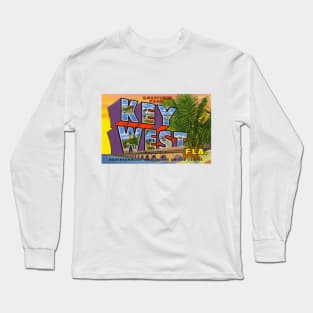 Greetings from Key West, Florida - Vintage Large Letter Postcard Long Sleeve T-Shirt